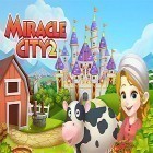 Con gioco Chester & Morgan per Android scarica gratuito Miracle city 2 sul telefono o tablet.