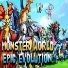 Con gioco Kitty in the box per Android scarica gratuito Monster world: Epic evolution sul telefono o tablet.