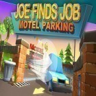 Con gioco One Epic Game per Android scarica gratuito Motel parking: Joe finds job sul telefono o tablet.
