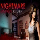 Con gioco Cubis creatures per Android scarica gratuito Nightmare legends: Escape. The horror game sul telefono o tablet.