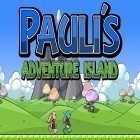 Con gioco Pac-Man: Championship edition per Android scarica gratuito Pauli's adventure island sul telefono o tablet.