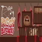 Con gioco Delicious: Emily's new beginning per Android scarica gratuito Piggy butchery sul telefono o tablet.