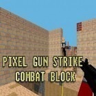 Con gioco Special forces group 2 per Android scarica gratuito Pixel gun strike: Combat block sul telefono o tablet.