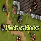 Con gioco Fieldrunners per Android scarica gratuito Pixels vs blocks: Online PvP sul telefono o tablet.