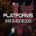 Con gioco Bus parking HD per Android scarica gratuito Platforms: War black blocks sul telefono o tablet.