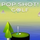 Con gioco Cloudy per Android scarica gratuito Pop shot! Golf sul telefono o tablet.