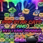 Con gioco Crashland heroes per Android scarica gratuito Pop star cats and kittens mania sul telefono o tablet.