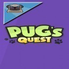 Con gioco Ruder: Christmas edition per Android scarica gratuito Pug's quest sul telefono o tablet.