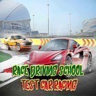 Con gioco Valkyrie: Crusade per Android scarica gratuito Race driving school: Test car racing sul telefono o tablet.