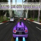 Con gioco Grand theft runner per Android scarica gratuito Racing car: City turbo racer sul telefono o tablet.