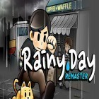 Con gioco Pizza riders per Android scarica gratuito Rainy day: Remastered sul telefono o tablet.