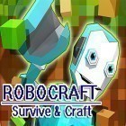 Con gioco Enchanted Realm per Android scarica gratuito Robocraft: Survive and craft sul telefono o tablet.