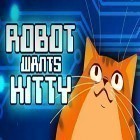 Con gioco Cat vs dog deluxe per Android scarica gratuito Robot wants kitty sul telefono o tablet.