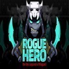 Con gioco We heroes: Born to fight per Android scarica gratuito Rogue hero sul telefono o tablet.