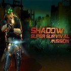 Con gioco Omicron per Android scarica gratuito Shadow: Super survival mission sul telefono o tablet.