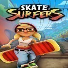Con gioco One Epic Game per Android scarica gratuito Skate surfers sul telefono o tablet.