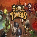 Con gioco Bakery Story per Android scarica gratuito Skull towers: Castle defense sul telefono o tablet.
