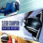 Con gioco Bomber destroy terrorist attack per Android scarica gratuito Sleigh champion: Winter sports sul telefono o tablet.