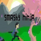 Con gioco Weird park 2: Scary tales per Android scarica gratuito Smashy ninja sul telefono o tablet.