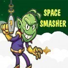 Con gioco Taps to riches per Android scarica gratuito Space smasher: Kill invaders sul telefono o tablet.