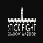 Con gioco Devil Hunter per Android scarica gratuito Stick fight: Shadow warrior sul telefono o tablet.