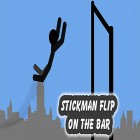 Con gioco Agility City per Android scarica gratuito Stickman flip on the bar sul telefono o tablet.