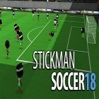Con gioco Bubble сat: Rescue per Android scarica gratuito Stickman soccer 2018 sul telefono o tablet.