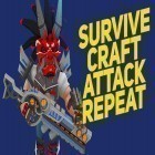 Con gioco Serious Sam: Kamikaze Attack per Android scarica gratuito Survive. Craft. Attack. Repeat sul telefono o tablet.