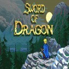Con gioco Solipskier per Android scarica gratuito Sword of dragon sul telefono o tablet.