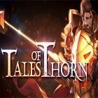Con gioco Squibble per Android scarica gratuito Tales of Thorn: Global sul telefono o tablet.