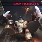 Con gioco Bugmon defense per Android scarica gratuito Tap robots: Clicker heroes RPG fight sul telefono o tablet.