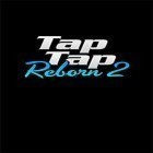 Con gioco Caveman wars per Android scarica gratuito Tap tap reborn 2: Popular songs sul telefono o tablet.