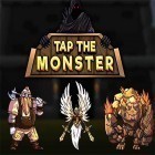 Con gioco Basketball hero per Android scarica gratuito Tap the monster sul telefono o tablet.