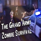 Con gioco Gu Morning per Android scarica gratuito The grand army: Zombie survival sul telefono o tablet.