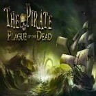 Con gioco Stalker - Room Escape per Android scarica gratuito The pirate: Plague of the dead sul telefono o tablet.