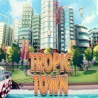 Con gioco Juice jam per Android scarica gratuito Tropic town: Island city bay sul telefono o tablet.