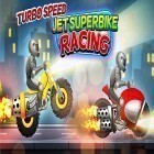 Con gioco Cookie bear kitchen per Android scarica gratuito Turbo speed jet racing: Super bike challenge game sul telefono o tablet.
