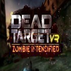 Con gioco Survival trail per Android scarica gratuito VR Dead target: Zombie intensified sul telefono o tablet.