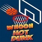 Con gioco The caps per Android scarica gratuito Whooh hot dunk: Free basketball layups game sul telefono o tablet.