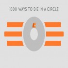 Con gioco Build it! per Android scarica gratuito 1000 ways to die in a circle sul telefono o tablet.
