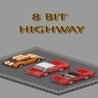 Con gioco Radiant defense per Android scarica gratuito 8bit highway: Retro racing sul telefono o tablet.