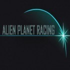 Con gioco Pac-Man: Championship edition per Android scarica gratuito Alien planet racing sul telefono o tablet.