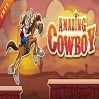 Con gioco Buddy & Me per Android scarica gratuito Amazing Cowboy sul telefono o tablet.