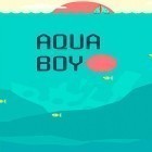 Con gioco Ball king per Android scarica gratuito Aqua boy sul telefono o tablet.
