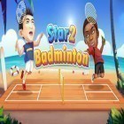 Con gioco Beach head: Modern action combat per Android scarica gratuito Badminton star 2 sul telefono o tablet.