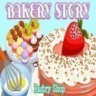 Con gioco Trash tower per Android scarica gratuito Bakery story: Pastry shop sul telefono o tablet.