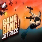 Con gioco Ninja rush per Android scarica gratuito Bang bang! Jet pack sul telefono o tablet.