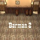 Con gioco Jewels of Rome per Android scarica gratuito Barman 2: New adventures sul telefono o tablet.