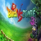Con gioco Royal defense saga per Android scarica gratuito Birds vs zombies 3 sul telefono o tablet.