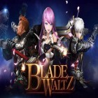 Con gioco What'a hell! per Android scarica gratuito Blade waltz sul telefono o tablet.